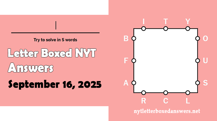Today's NYT Letter Boxed Answers Tuesday 16 September 2025