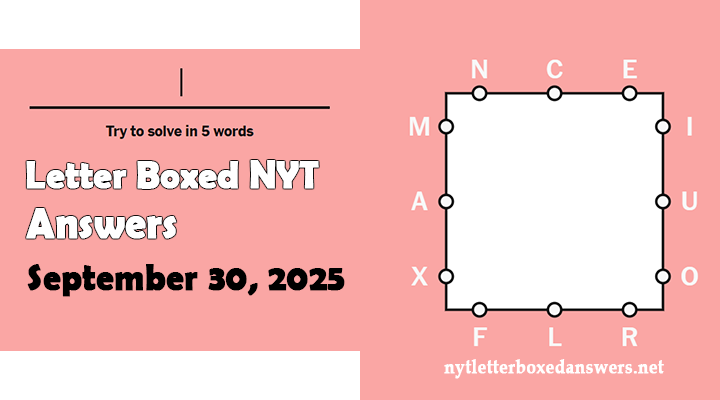 Today's NYT Letter Boxed Answers Tuesday 30 September 2025