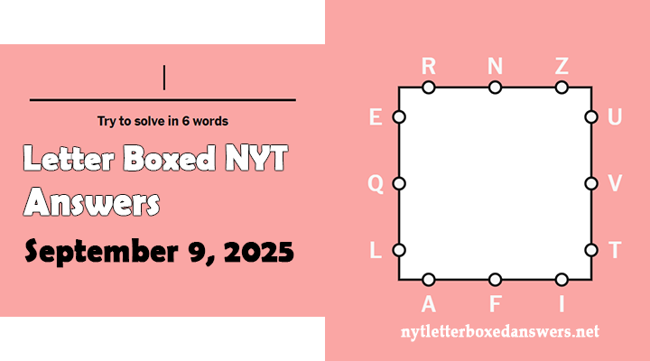 Today's NYT Letter Boxed Answers Tuesday 9 September 2025