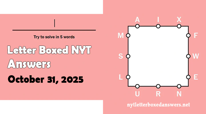 Today's NYT Letter Boxed Answers Friday 31 October 2025