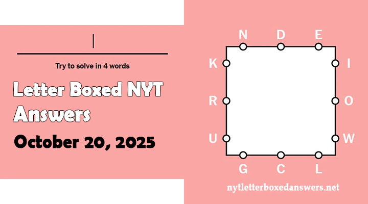 Today's NYT Letter Boxed Answers Monday 20 October 2025