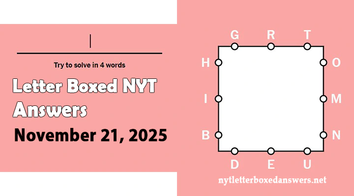 Today's NYT Letter Boxed Answers Friday 21 November 2025 (01)