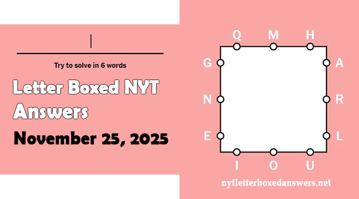Today's NYT Letter Boxed Answers Monday 25 November 2025