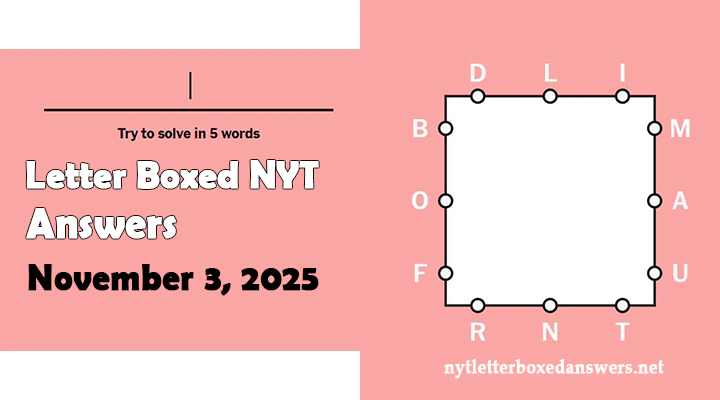 Today's NYT Letter Boxed Answers Monday 3 November 2025