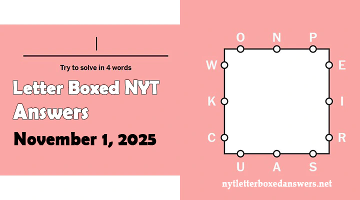 Today's NYT Letter Boxed Answers Saturday 1 November 2025
