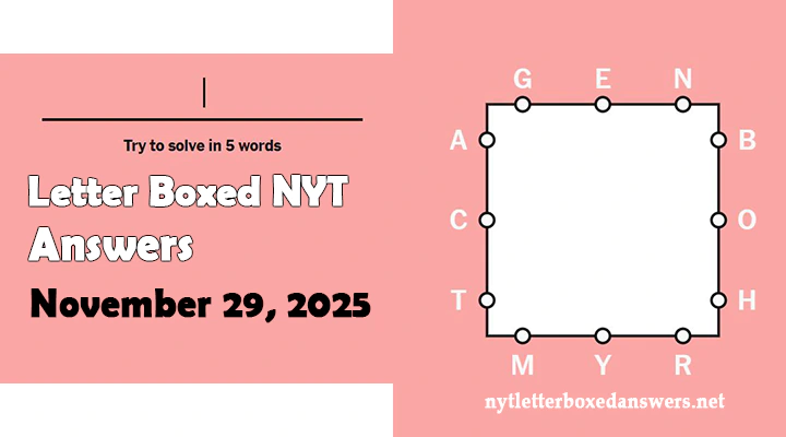 Today's NYT Letter Boxed Answers Saturday 29 November 2025