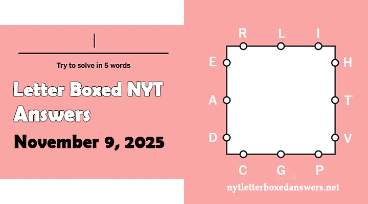 Today's NYT Letter Boxed Answers Sunday 9 November 2025
