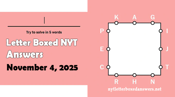 Today's NYT Letter Boxed Answers Tuesday 4 November 2025