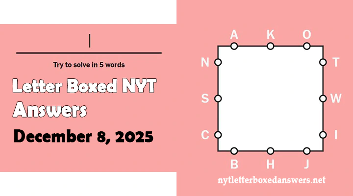 Today's NYT Letter Boxed Answers Monday 8 December 2025