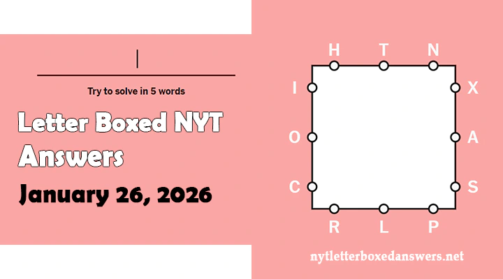 Today's NYT Letter Boxed Answers Monday 26 January 2026