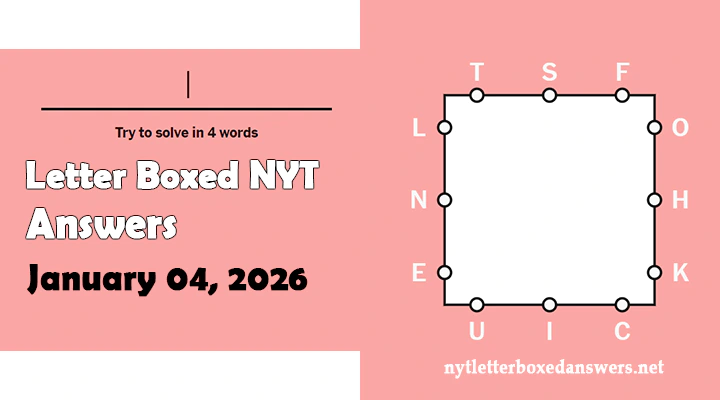 Today's NYT Letter Boxed Answers Sunday 4 January 2026