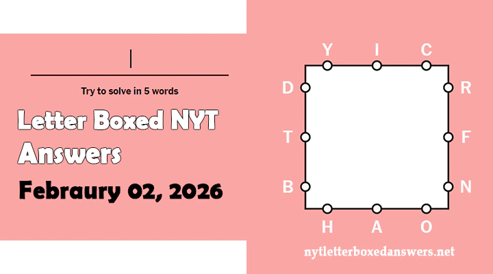Today's NYT Letter Boxed Answers Monday 2 Febraury 2026